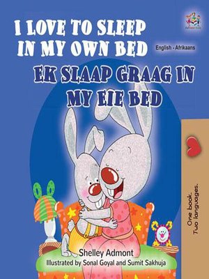 cover image of I Love to Sleep in My Own Bed Ek Slaap Graag In My Eie Bed